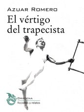 El vértigo del trapecista