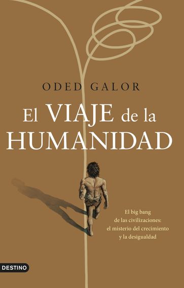 El viaje de la humanidad - Oded Galor