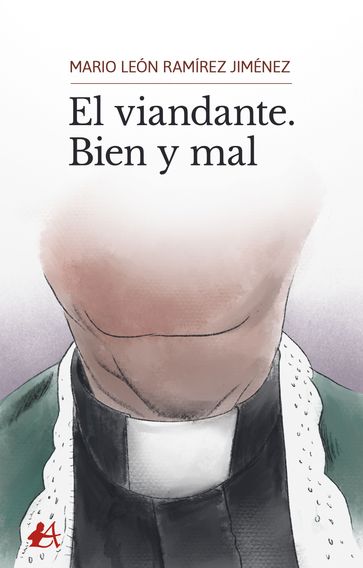 El viandante. Bien y mal - Mario León Ramírez Jiménez