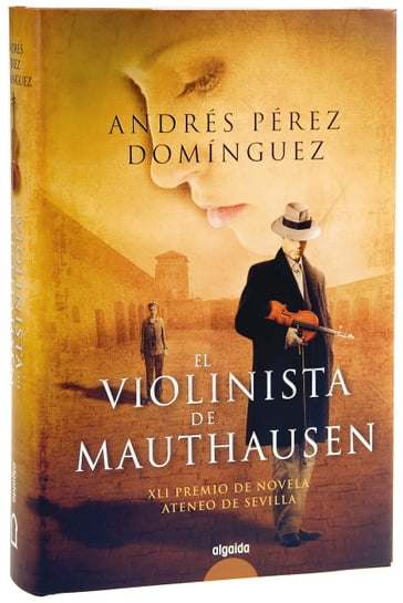 El violinista de Mauthausen - Andrés Pérez Domínguez