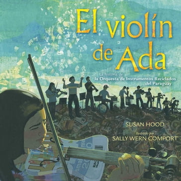 El violín de Ada (Ada's Violin) - Susan Hood