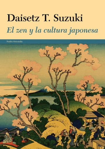 El zen y la cultura japonesa - Daisetz T. Suzuki