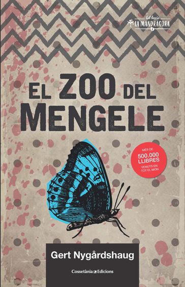 El zoo del Mengele - Gert Nygardshaug