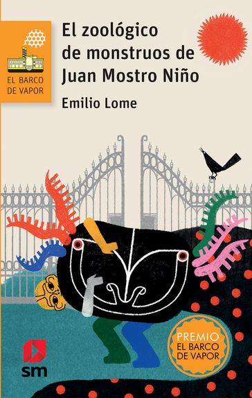 El zoológico de monstruos de Juan Mostro NIño - Emilio Lome