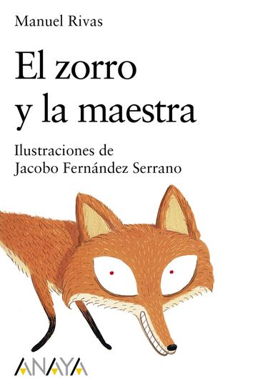 El zorro y la maestra - Manuel Rivas