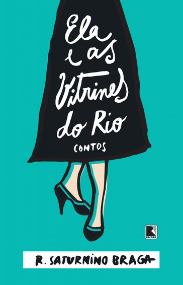 Ela e as vitrines do Rio - Roberto Saturnino Braga