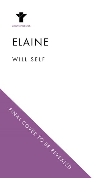 Elaine - Will Self