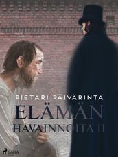 Elaman havainnoita II