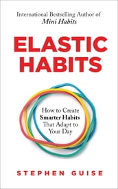Elastic Habits