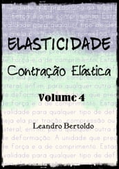 Elasticidade - Volume IV