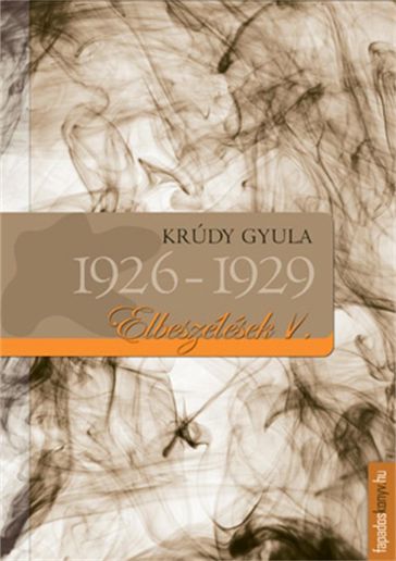 Elbeszélések 1926-1929 - Gyula Krudy