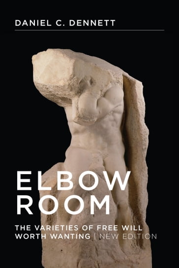 Elbow Room, new edition - Daniel C. Dennett