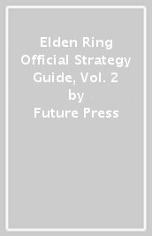 Elden Ring Official Strategy Guide, Vol. 2