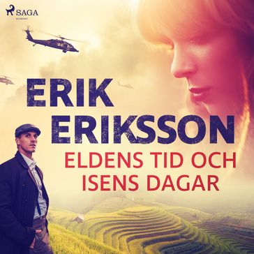 Eldens tid och isens dagar - Erik Eriksson