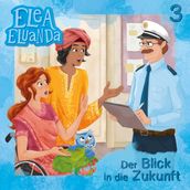 Elea Eluanda, Folge 3: Der Blick in die Zukunft