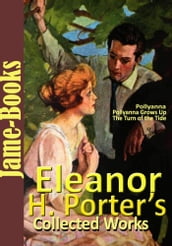 Eleanor H. Porter s Collected Works