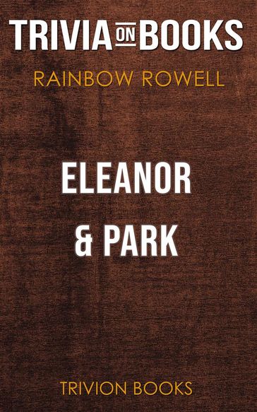 Eleanor & Park by Rainbow Rowell (Trivia-On-Books) - Trivion Books