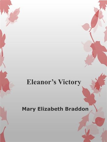 Eleanor's Victory - Mary Elisabeth Braddon