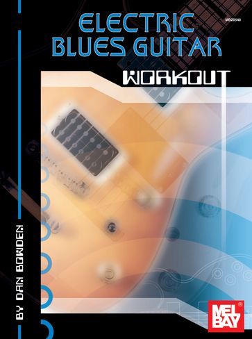 Electric Blues Guitar Workout - DAN BOWDEN