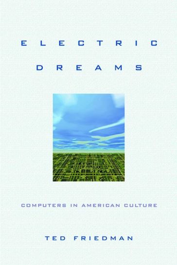Electric Dreams - Ted Friedman