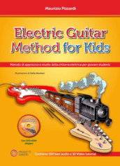 Electric guitar method for kids (Metodo di approccio e studio della chitarra elettrica per giovani studenti). Con DVD ROM