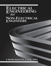 Electrical Engineering for Non-electrical Engineers