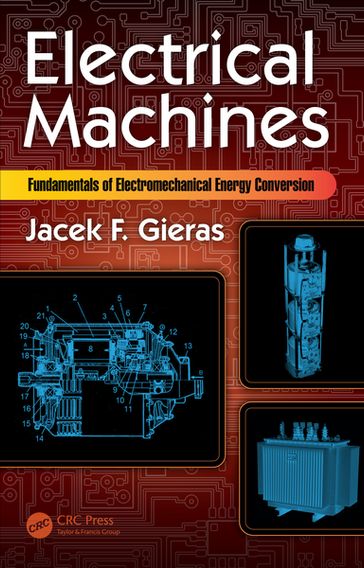 Electrical Machines - Jacek F. Gieras