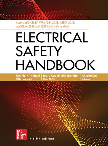 Electrical Safety Handbook - Al Winfield - Mary Capelli-Schellpfeffer - Dennis K. Neitzel