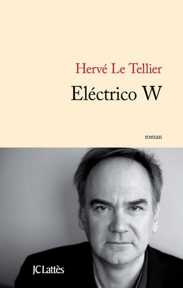 Electrico W - Hervé Le Tellier