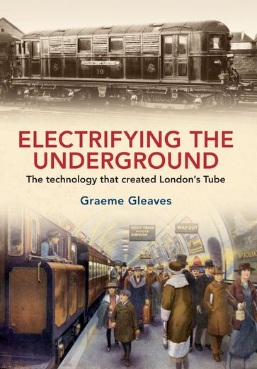 Electrifying the Underground - Graeme Gleaves