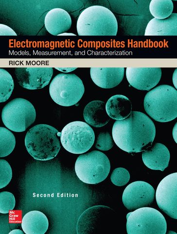 Electromagnetic Composites Handbook, Second Edition - Rick Moore