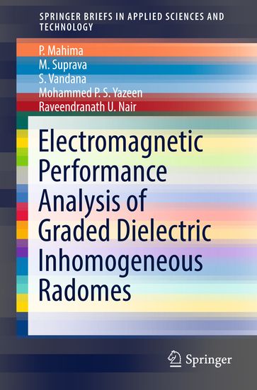 Electromagnetic Performance Analysis of Graded Dielectric Inhomogeneous Radomes - P. Mahima - M. Suprava - S. Vandana - Mohammed P.S. Yazeen - Raveendranath U. Nair