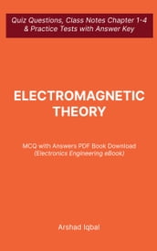 Electromagnetic Theory MCQ (PDF) Questions and Answers Electronics MCQs e-Book Download