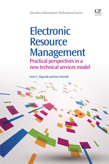 Electronic Resource Management - Anne Elguindi - Kari Schmidt