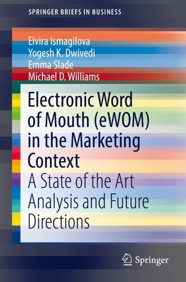 Electronic Word of Mouth (eWOM) in the Marketing Context - Elvira Ismagilova - Yogesh K. Dwivedi - Emma Slade - Michael D. Williams