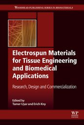 Electrospun Materials for Tissue Engineering and Biomedical Applications