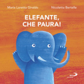 Elefante, che paura!