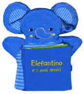 Elefantino e i suoi amici. I batuffolibri. Ediz. a colori