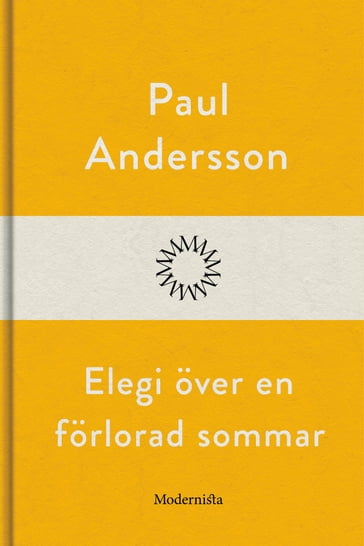 Elegi över en förlorad sommar - Paul Andersson