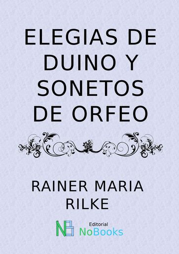 Elegias de Duino y sonetos a Orfeo - Rainer Maria Rilke