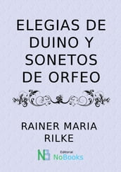 Elegias de Duino y sonetos a Orfeo