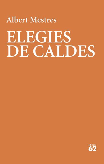 Elegies de Caldes - Albert Mestres
