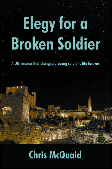 Elegy for a Broken Soldier - Chris McQuaid