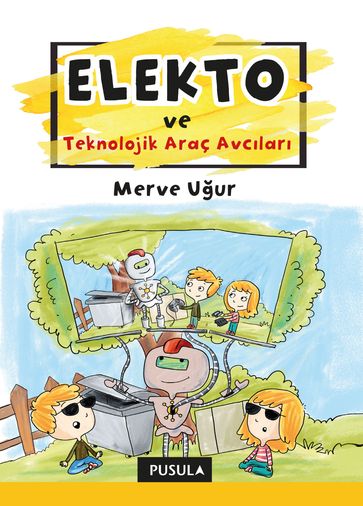 Elekto: Teknolojik Araç Avclar - Merve Uur