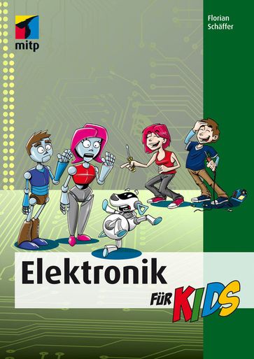 Elektronik für Kids - Florian Schaffer