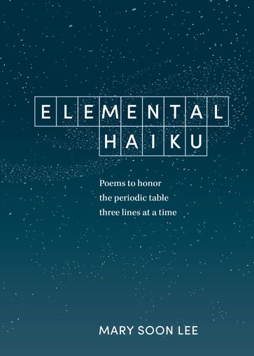 Elemental Haiku - Mary Soon Lee