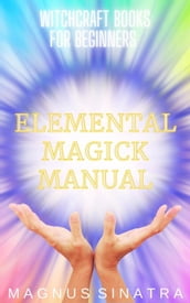 Elemental Magick Manual