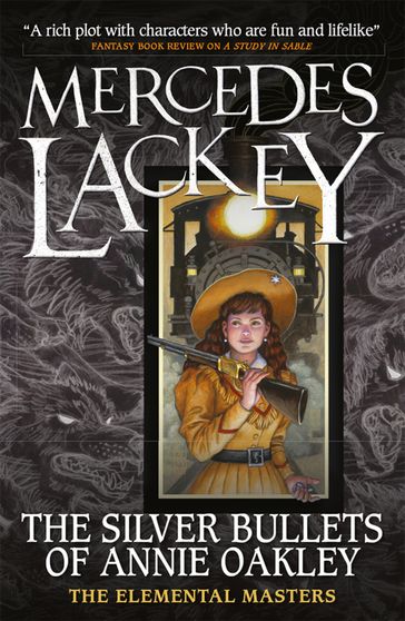 Elemental Masters - The Silver Bullets of Annie Oakley - Mercedes Lackey