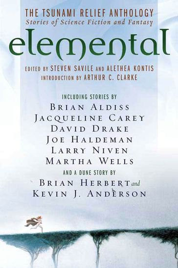 Elemental: The Tsunami Relief Anthology - Steven Savile - Alethea Kontis
