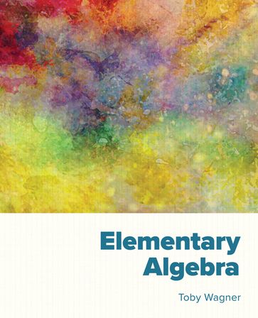 Elementary Algebra - Toby Wagner